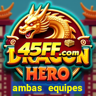 ambas equipes marcam ou mais de 2.5